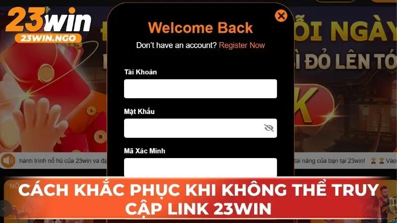 Cách khắc phục khi không thể truy cập link 23WIN